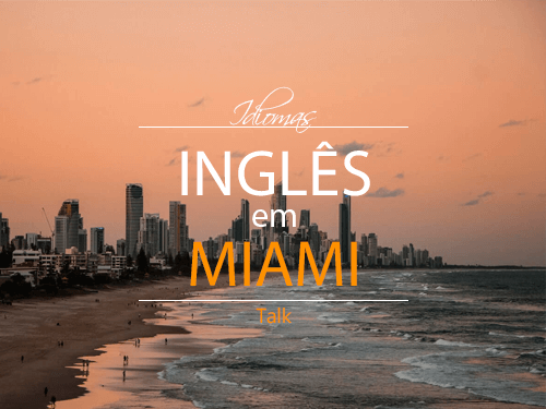 Inglês em Miami